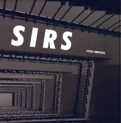 Sirs : "High Minors" Lp