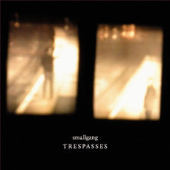 Smallgang : "Tresspasses" Cd