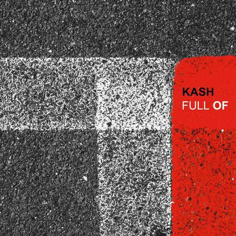 Kash : "Full Of" Lp