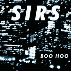 Sirs : "Boo Hoo" 12"